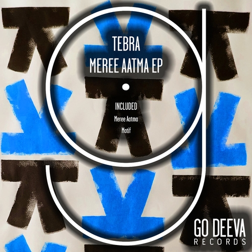 Tebra - Meree Aatma EP [GDV2218]